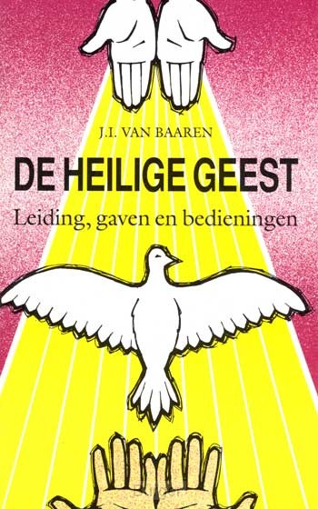 De Heilige Geest: Leiding, Gaven en Bedieningen