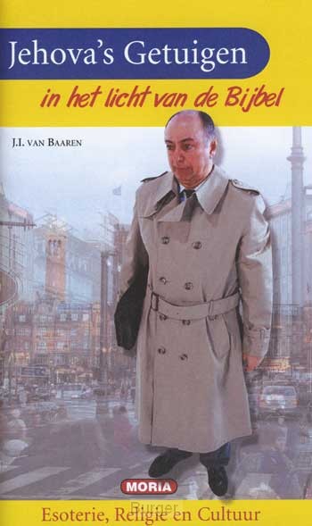 Jehovas Getuigen in het licht van de Bijbel