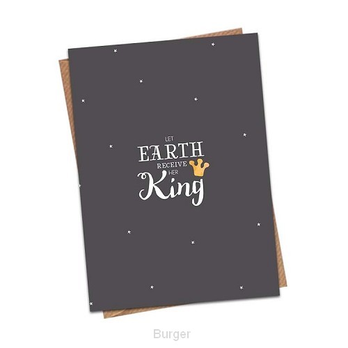 Let Earth receive her King