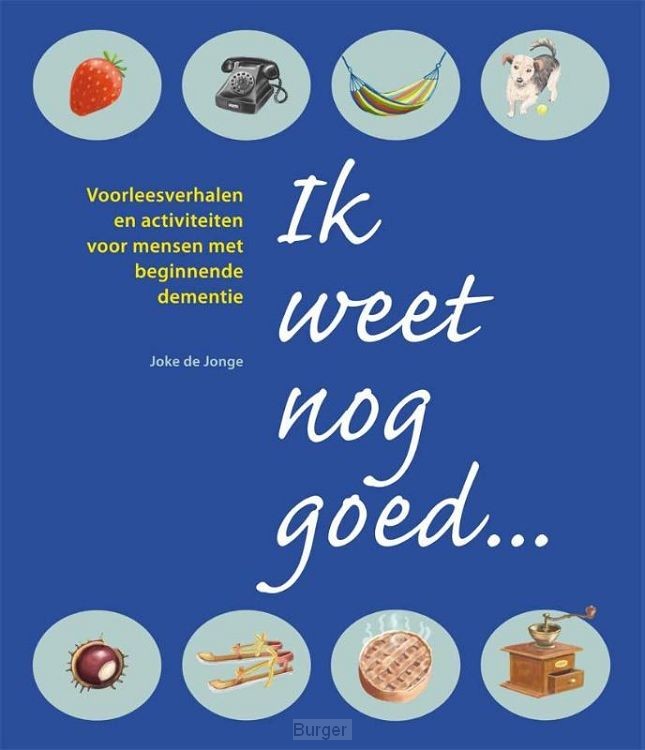 Ik weet nog goed...