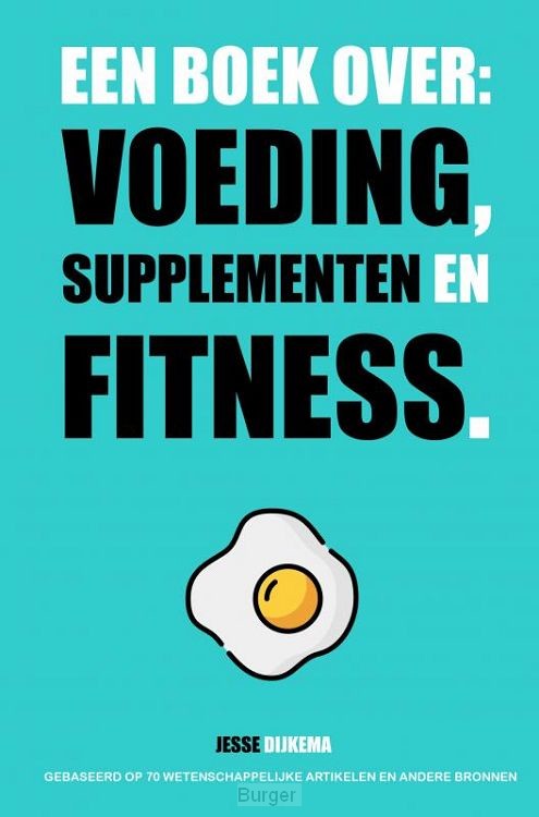 Een boek over: voeding, supplementen en fitness