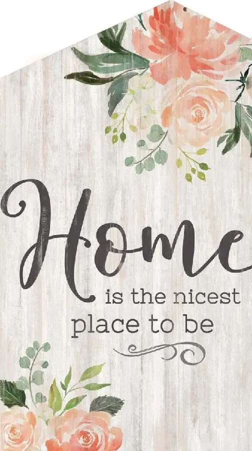 Home is the nicest place to be