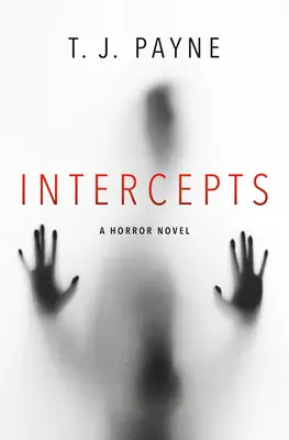 Intercepts: A Horror Novel