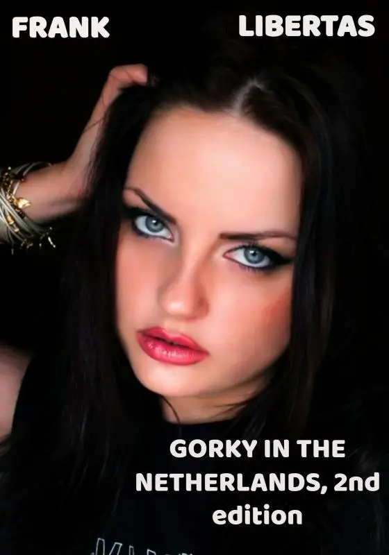Gorky in the Netherlands, 2nd edition