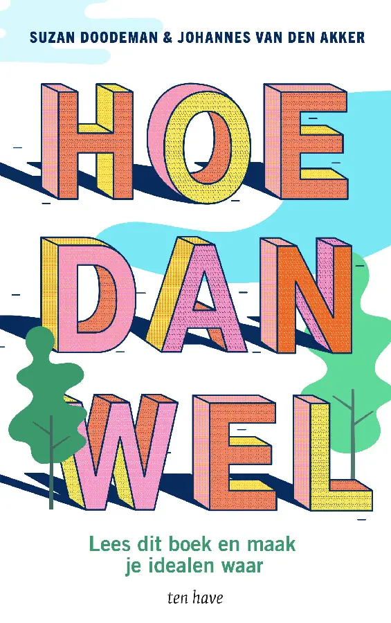 Hoe dan wel