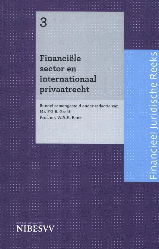 Financiële sector en internationaal privaatrecht / Financieel Juridische Reeks - 3