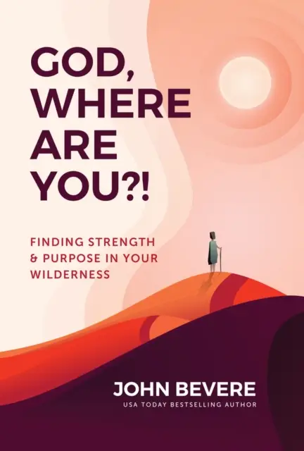 God, Where Are You?