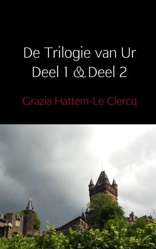 De Trilogie van Ur / Deel 1 & Deel 2