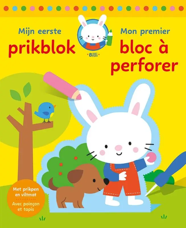 Mijn eerste prikblok - Spelen en leren met Billi / Mon tout premier bloc à perforer - Joue et apprends avec Billi
