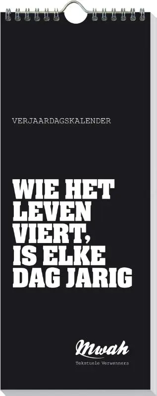 VERJAARDAGSKALENDER MWAH WIE HET LEVEN VIERT, IS ELKE DAG JARIG SET VAN 5