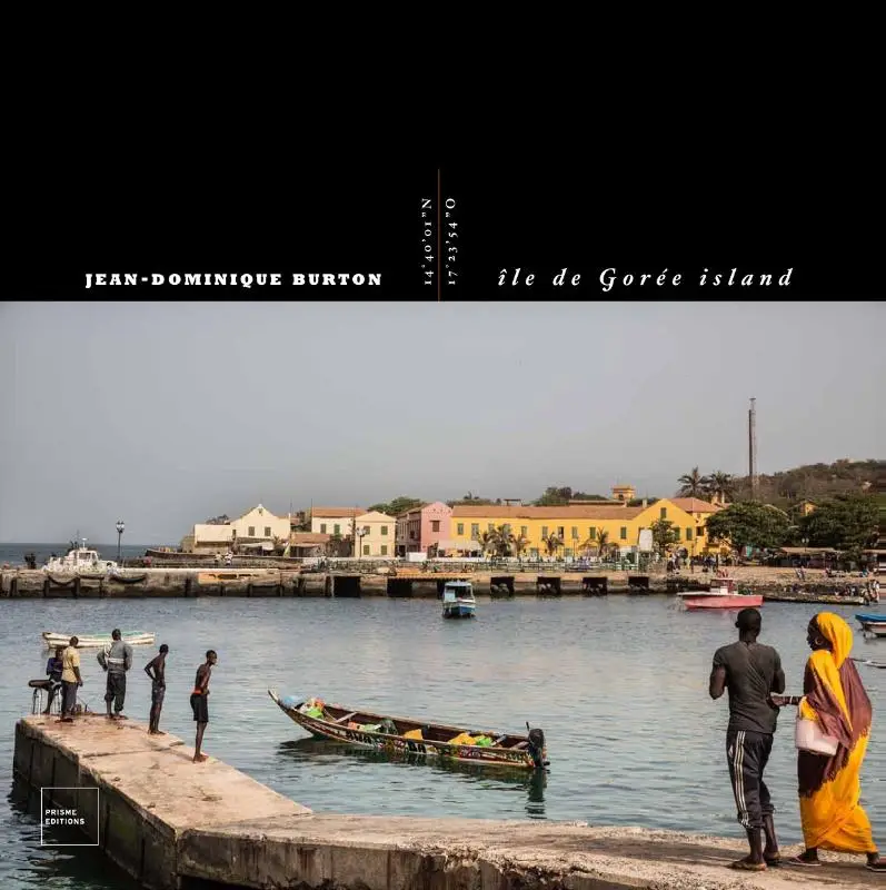 Jean-Dominique Burton. Île de Gorée Island [Eng./ Fr. ed.]