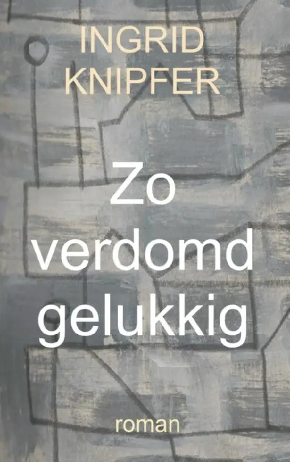 Zo verdomd gelukkig