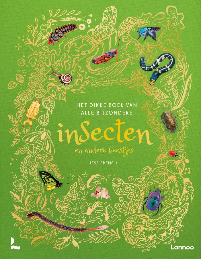 Het dikke boek van alle bijzondere insecten en andere beestjes