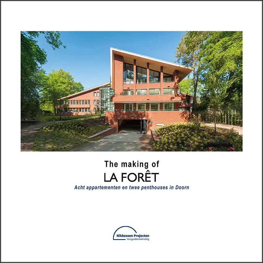 The making of La Forêt - Acht appartementen en twee penthouses in Doorn
