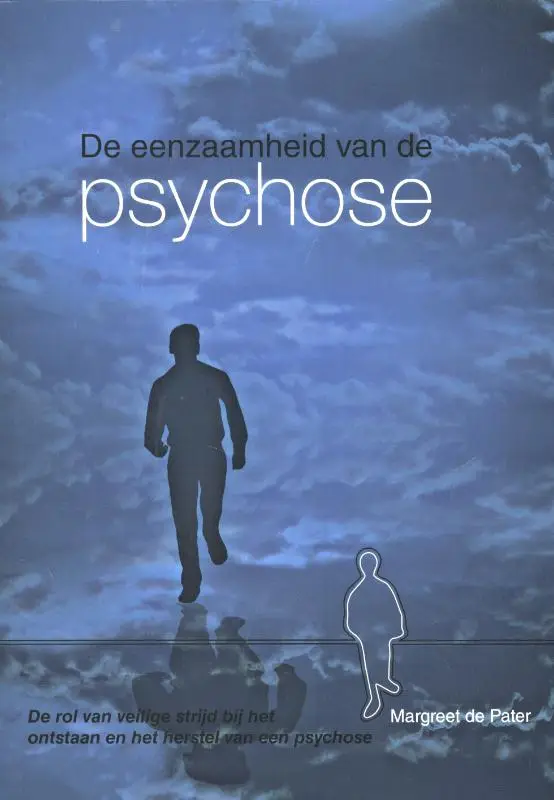 De eenzaamheid van de psychose