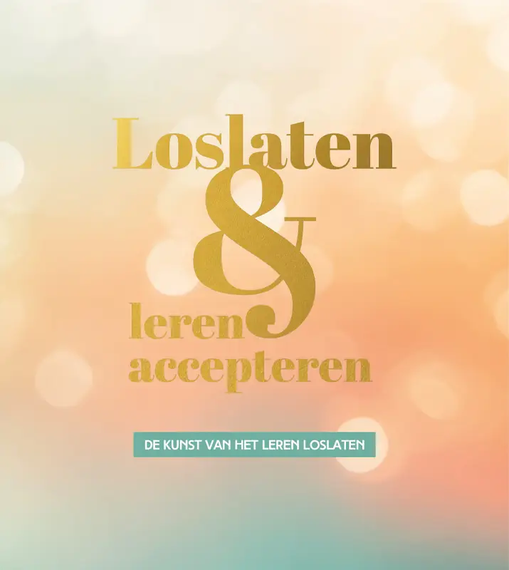 Loslaten & leren accepteren
