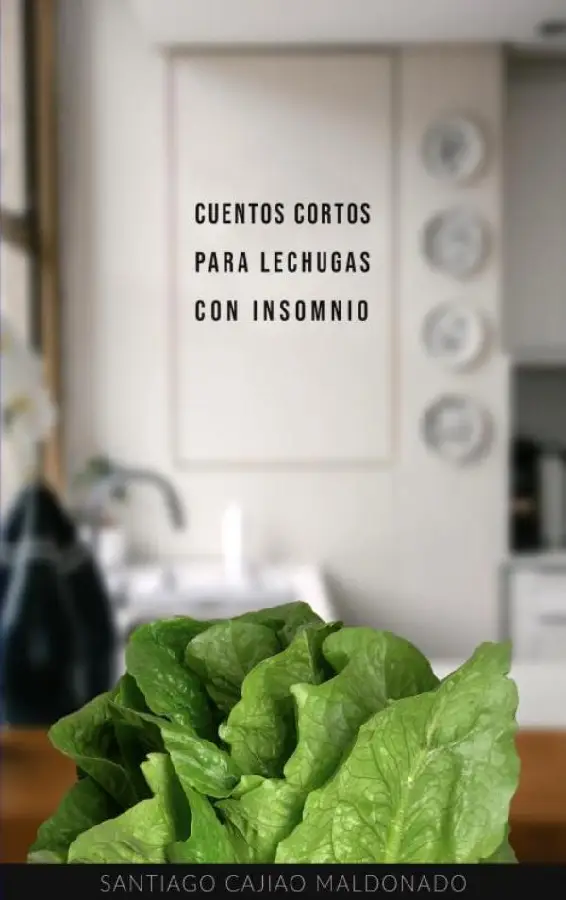 Cuentos cortos para lechugas con insomnio