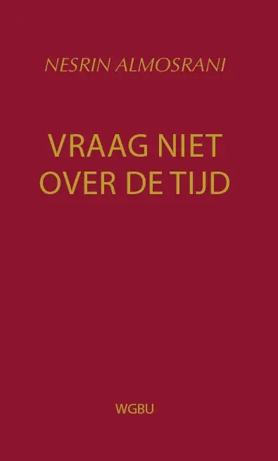Vraag niet over de tijd