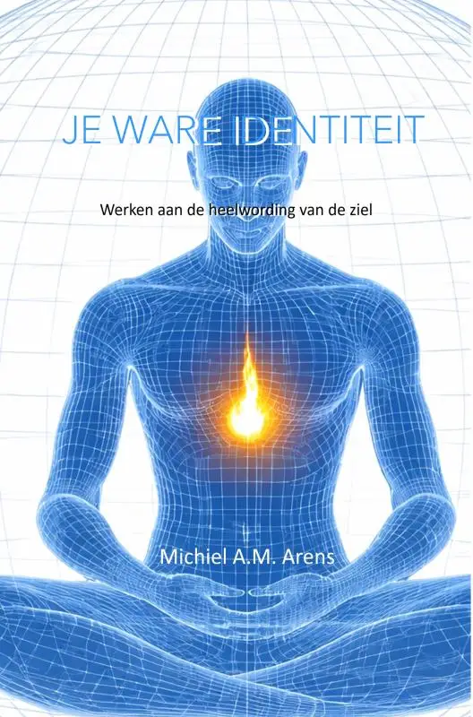 Je Ware Identiteit