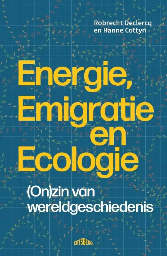 Energie, emigratie en ecologie