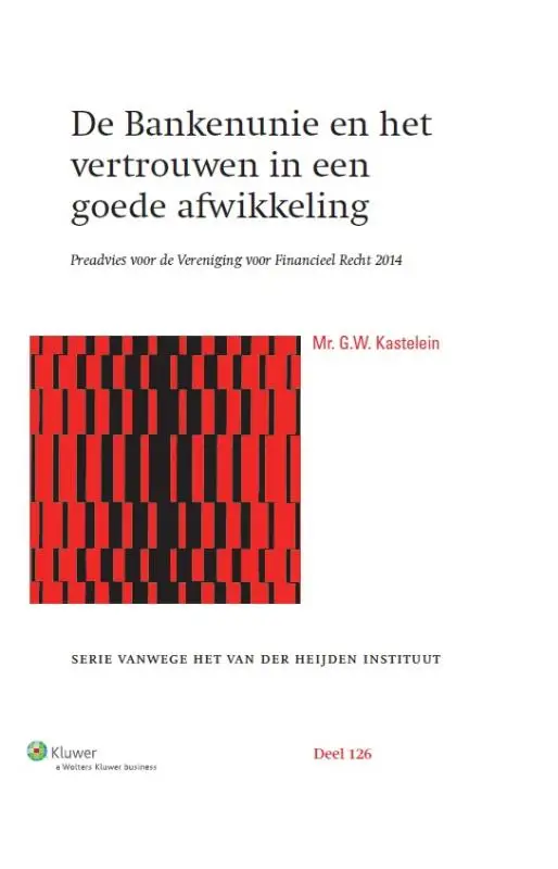 De bankenunie en vertrouwen in een goede afwikkeling / 2014
