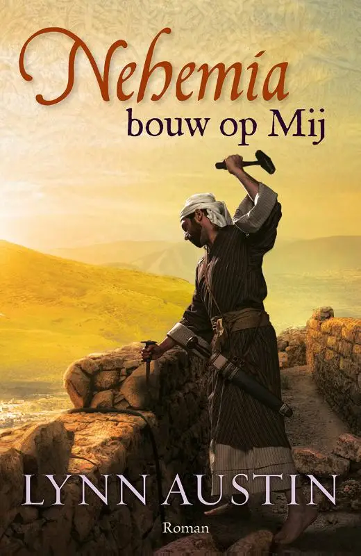 Nehemia bouw op Mij