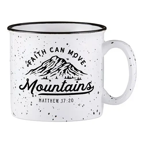 Campfire Mug Faith can move mountains