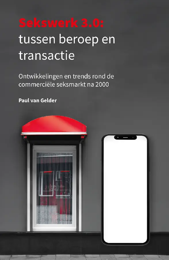 Sekswerk 3.0: tussen beroep en transactie