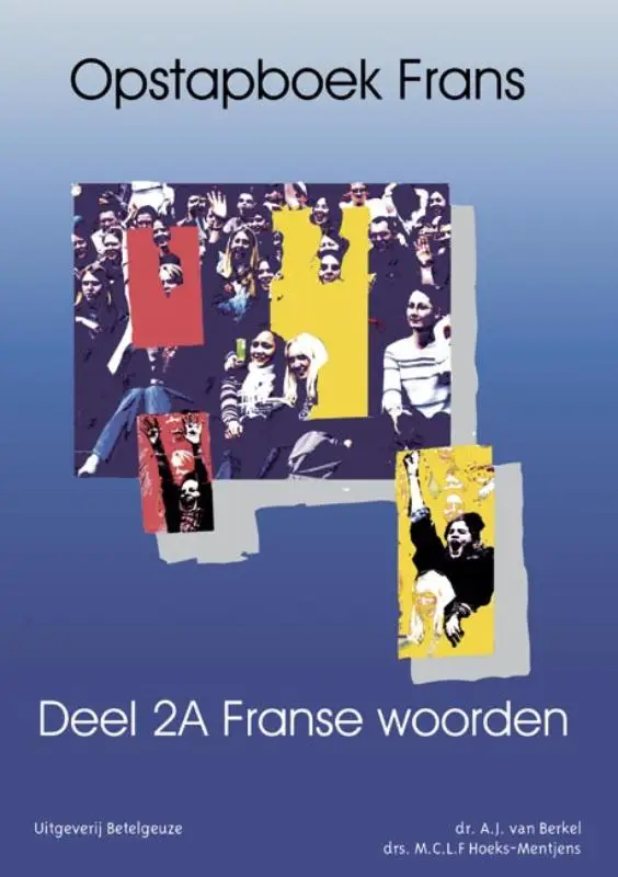 Opstapboek Frans / 2a Franse woorden