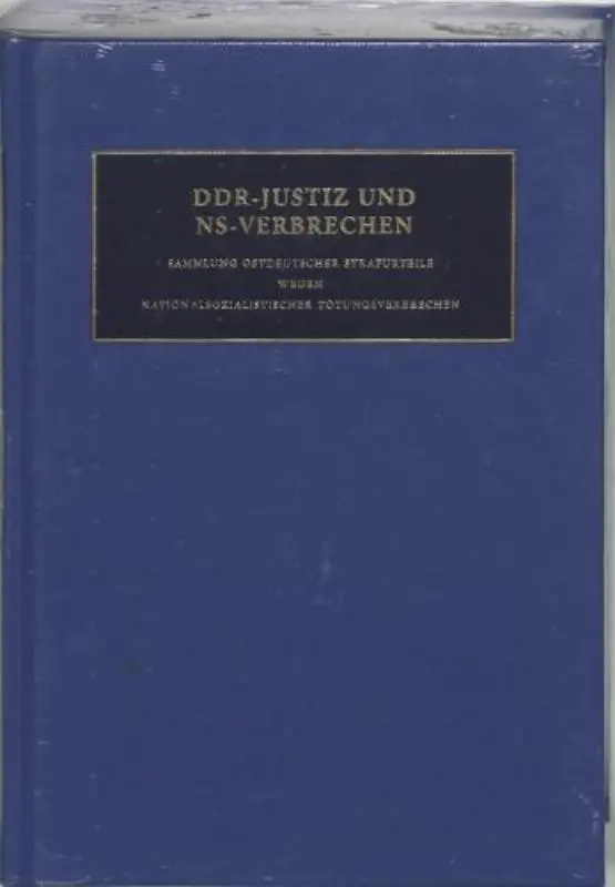 DDR-Justiz und NS-Verbrechen / XIII