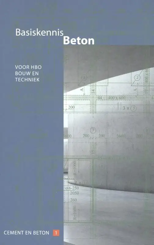 Basiskennis beton / voor hbo bouw en techniek