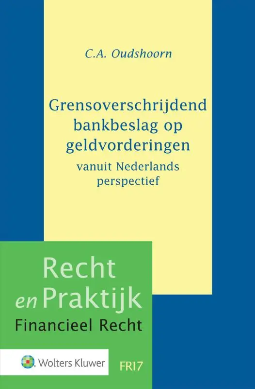Grensoverschrijdend bankbeslag op geldvorderingen