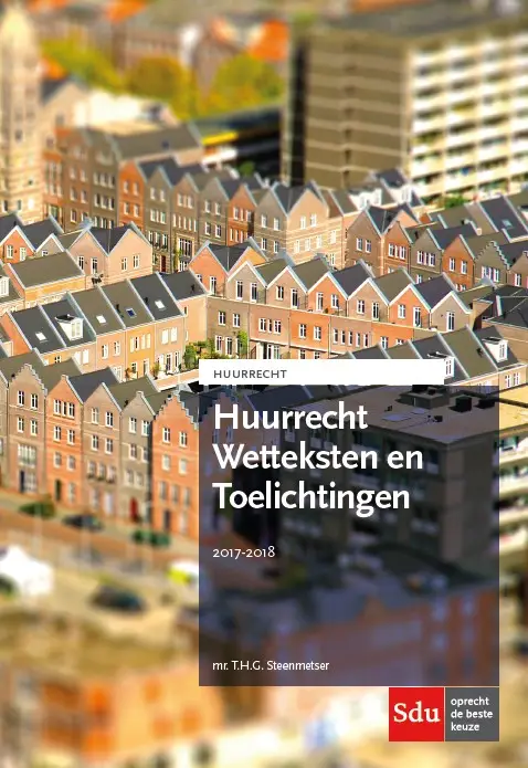 Huurrecht Wetteksten en Toelichtingen / 2017-2018