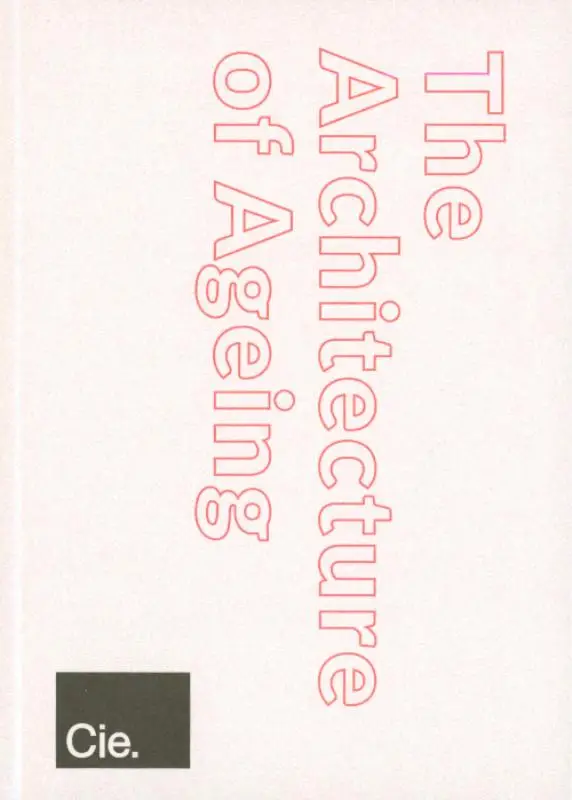 The Architecture of Ageing