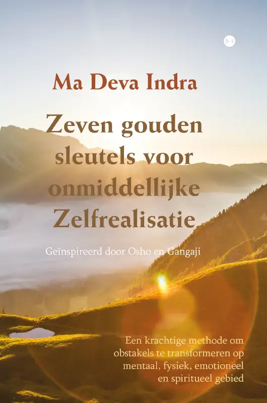 Zeven gouden sleutels voor onmiddellijke Zelfrealisatie