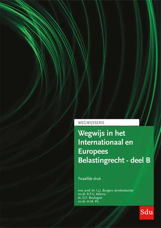 Editie 2024 / Wegwijs in het Internationaal en Europees Belastingrecht - deel B / Europees Belastingrecht