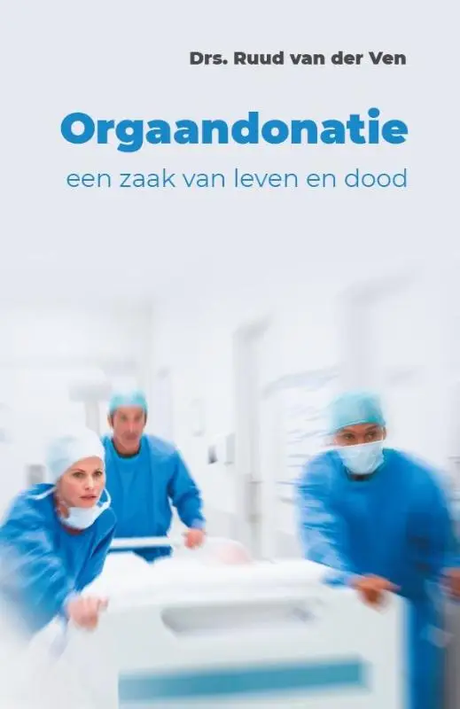 Orgaandonatie: een zaak van leven en doo