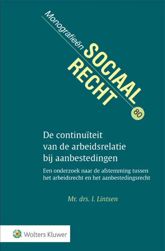 De continuïteit van de arbeidsrelatie bij aanbestedingen