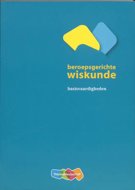 Beroepsgerichte wiskunde / basisvaardigheden