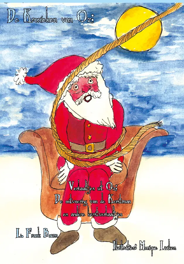 Verhaaltjes uit Oz / De ontvoering van de kerstman en andere kersverhaaltjes