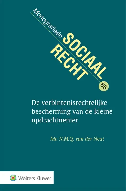 De verbintenisrechtelijke bescherming van de kleine opdrachtnemer