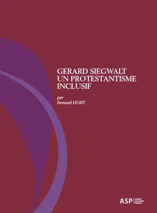 Géard Siegwalt, un protestantisme inclusif