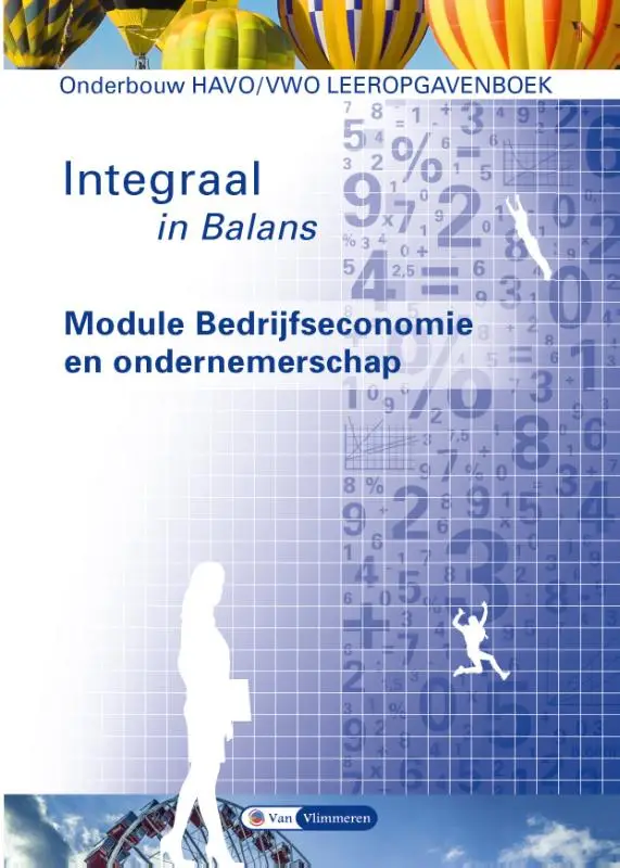 Bedrijfseconomie en ondernemerschap / Integraal in balans onderbouw havo/vwo / Leeropgavenboek