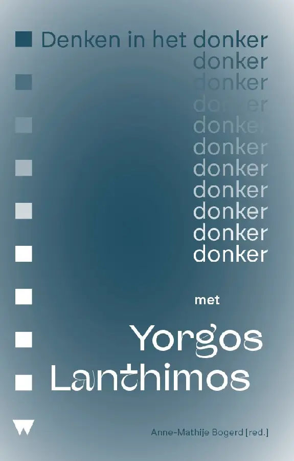 Denken in het donker met Yorgos Lanthimos