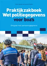 Praktijkzakboek wet politiegegevens voor boa's