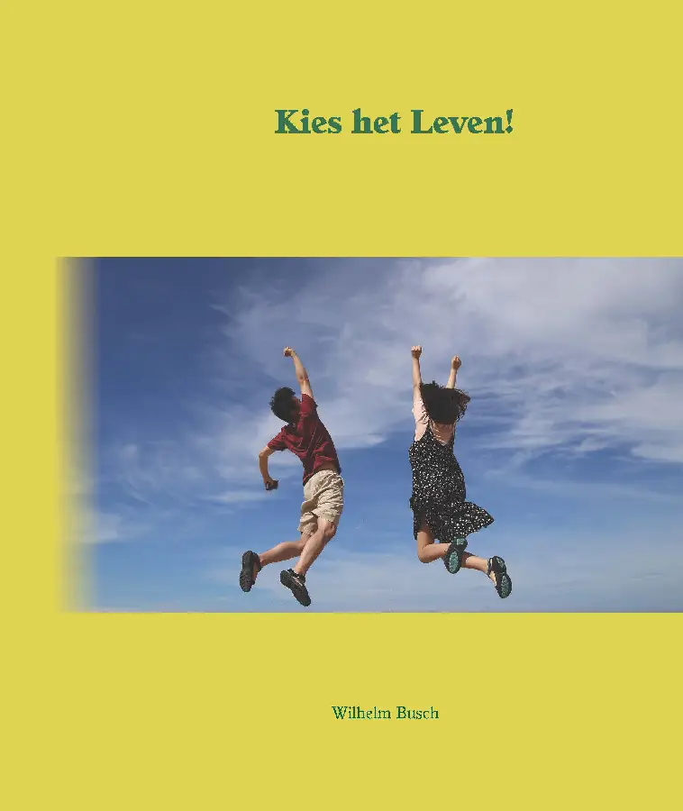 Kies het leven!
