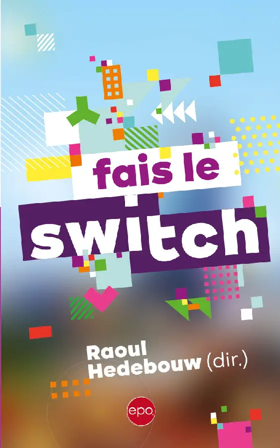 Fais le switch