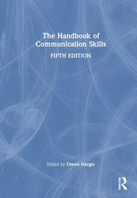 The Handbook of Communication Skills