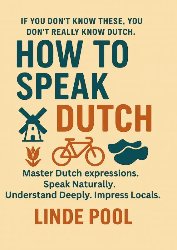 HOW TO SPEAK DUTCH - Master Dutch Expressions