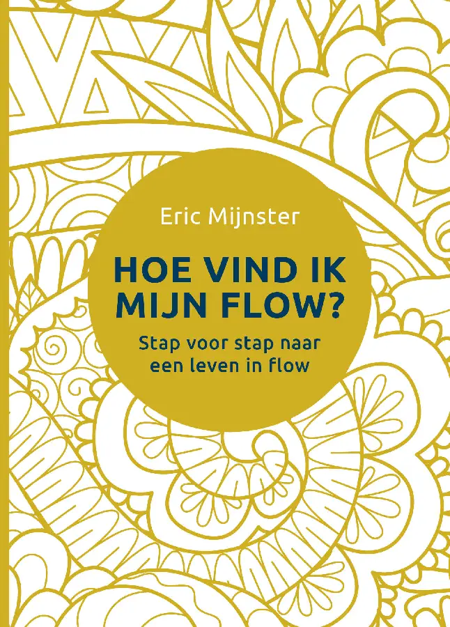 Hoe vind ik mijn flow?